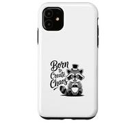 Funny Trash Panda Raccoon Meme Born to Create Chaos Carcasa para iPhone 11
