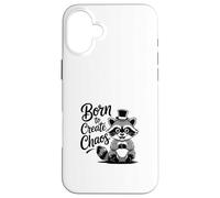 Funny Trash Panda Raccoon Meme Born to Create Chaos Carcasa para iPhone 16 Plus