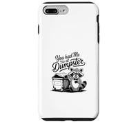 Funny Trash Panda Raccoon You Had Me at Dumpster Movie Meme Carcasa para iPhone 7 Plus/8 Plus