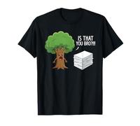 Funny Tree Paper Is That You Bro Juego de Palabras ambientales Camiseta