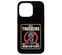 Funny Trucker Saying No Flip Flops Driver Pride Mujeres Hombres Carcasa para iPhone 13 Pro