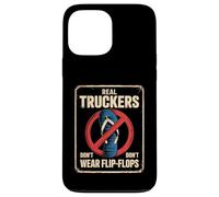 Funny Trucker Saying No Flip Flops Driver Pride Mujeres Hombres Carcasa para iPhone 13 Pro MAX