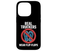 Funny Trucker Saying No Flip Flops Driver Pride Mujeres Hombres Carcasa para iPhone 14 Pro