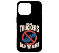 Funny Trucker Saying No Flip Flops Driver Pride Mujeres Hombres Carcasa para iPhone 16 Pro