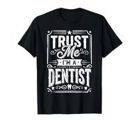 Funny Trust Me I'm A Dentist Graphic For Men & Women Dental Camiseta