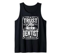 Funny Trust Me I'm A Dentist Graphic For Men & Women Dental Camiseta sin Mangas