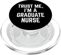 Funny Trust Me, I'm A Graduate Nurse Hospital Staff PopSockets PopGrip para MagSafe