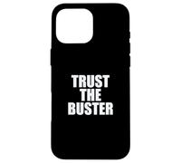 Funny Trust The Buster Northern California Baseball Slogan Carcasa para iPhone 16 Pro MAX