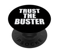 Funny Trust The Buster Northern California Baseball Slogan PopSockets PopGrip Adhesivo