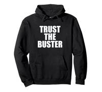 Funny Trust The Buster Northern California Baseball Slogan Sudadera con Capucha