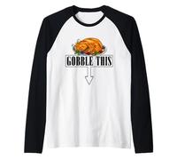 Funny Turkey Thanksgiving Gobble This Dad Humor Hombres Adultos Camiseta Manga Raglan