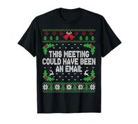 Funny Ugly Christmas This Meeting Could Have Been An Email Camiseta