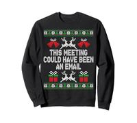 Funny Ugly Christmas This Meeting Could Have Been An Email Sudadera