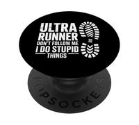 Funny Ultra Runner No me sigas, Hago Cosas estúpidas PopSockets PopGrip Adhesivo