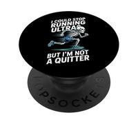 Funny Ultra Running Diciendo Que Podría Parar Pero No Un Quitter PopSockets PopGrip Adhesivo