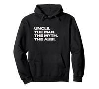Funny Uncle - The Man, The Myth, The Alibi Sudadera con Capucha