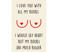 Funny Valentines Day Gifts: Personalized Valentines Day Gifts For Husband From Wife: Funny Valentines Day Card Alternative/ Notebook