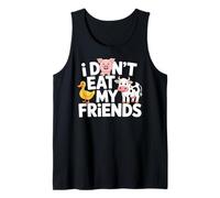 Funny Vegan I Don't Eat My Friends Vegetarian Camiseta sin Mangas