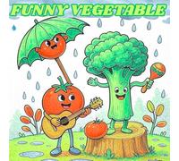 Funny Vegetable: Coloring Book For Easy And Cute Healthy Book,Relaxation and Stress-Free ,Simple and Big Designs
