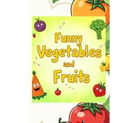 Funny vegetables and fruits