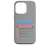 Funny Video Games Gamers Gaming Gamer Logic Carcasa para iPhone 13 Pro