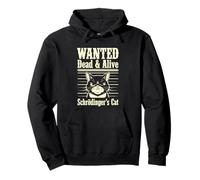 Funny Wanted Dead and Alive Gato de Schrödinger Sudadera con Capucha