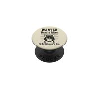 Funny Wanted Dead and Alive Schrödinger's Cat Schrodinger PopSockets PopGrip Adhesivo
