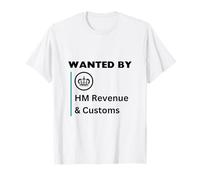 Funny Wanted por HM Meme de Ingresos y Aduanas Camiseta