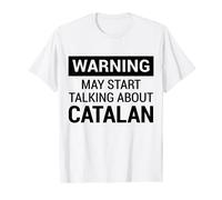 Funny Warning Design for Catalonians & Catalan Speakers Camiseta