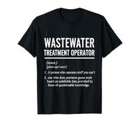 Funny Wastewater Treatment Operator Definition Camiseta