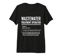 Funny Wastewater Treatment Operator Definition Camiseta Premium