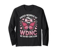 Funny WDNC Saying Orgulloso Miembro We Do Not Care Club Mujeres Mamá Manga Larga