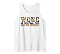 Funny WDNC We Do Not Care Club EST 2027 Orgulloso Miembro Camiseta sin Mangas