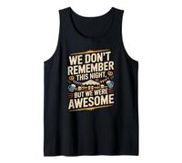 Funny We Don't Remember Night Drink Night Awesome Camiseta sin Mangas