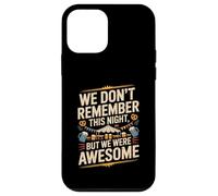Funny We Don't Remember Night Drink Night Awesome Carcasa para iPhone 12 Mini