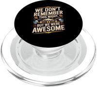 Funny We Don't Remember Night Drink Night Awesome PopSockets PopGrip para MagSafe