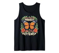 Funny We Only Need One Monarch and It's A Butterfly Camiseta sin Mangas