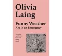 Funny Weather : Art In An Emergency