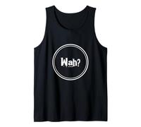 Funny What IFS One Word Cita para La Gente Gracioso Hey Wah Camiseta sin Mangas