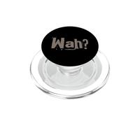Funny What IFS One Word Cita para La Gente Gracioso Hey Wah PopSockets PopGrip para MagSafe