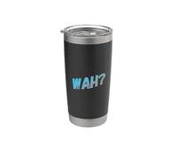 Funny What Ifs One Word Cita Para La Gente Gracioso Hey Wah Vaso térmico de acero inoxidable de doble pared