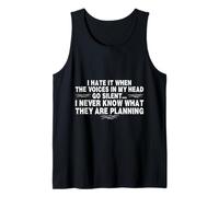 Funny When The Voices Go Silent Sarcastic Camiseta sin Mangas