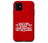 Funny When The Voices Go Silent Sarcastic Carcasa para iPhone 11