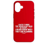 Funny When The Voices Go Silent Sarcastic Carcasa para iPhone 16