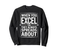 Funny When You Excel Saying Spreadsheet Humor Joke Mujeres Hombres Sudadera