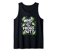 Funny Who Let The Frogs out Anfibios Dicho Camiseta sin Mangas