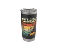 Funny Why I Lose at Cornhole Design For Cornhole Game Lovers Vaso térmico de acero inoxidable de doble pared