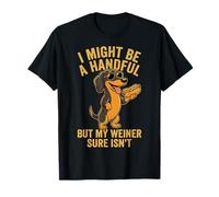 Funny Wiener Dog Adult Humor Dachshund Crude Saying Quote Camiseta
