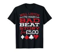 Funny Will Listen To Your Bad Beat Story Jugador Gráfico Papá Camiseta
