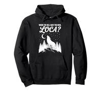 Funny Wolf Where Hell Have You Been Loca Retro Sudadera con Capucha